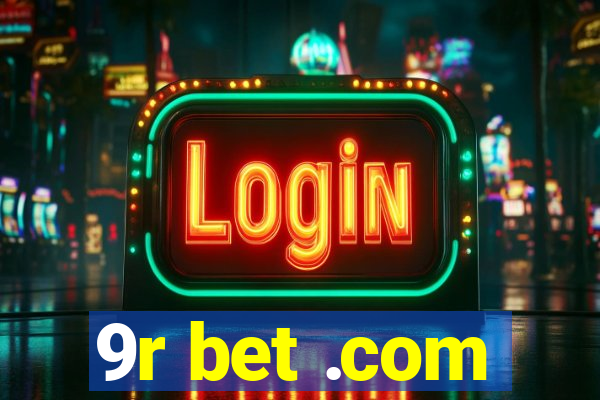 9r bet .com